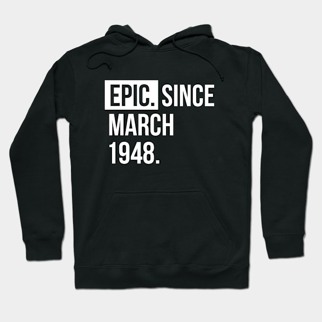 EPIC since March 1948 Hoodie by hoopoe